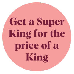 Super king for price of king