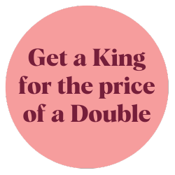 King for price of double